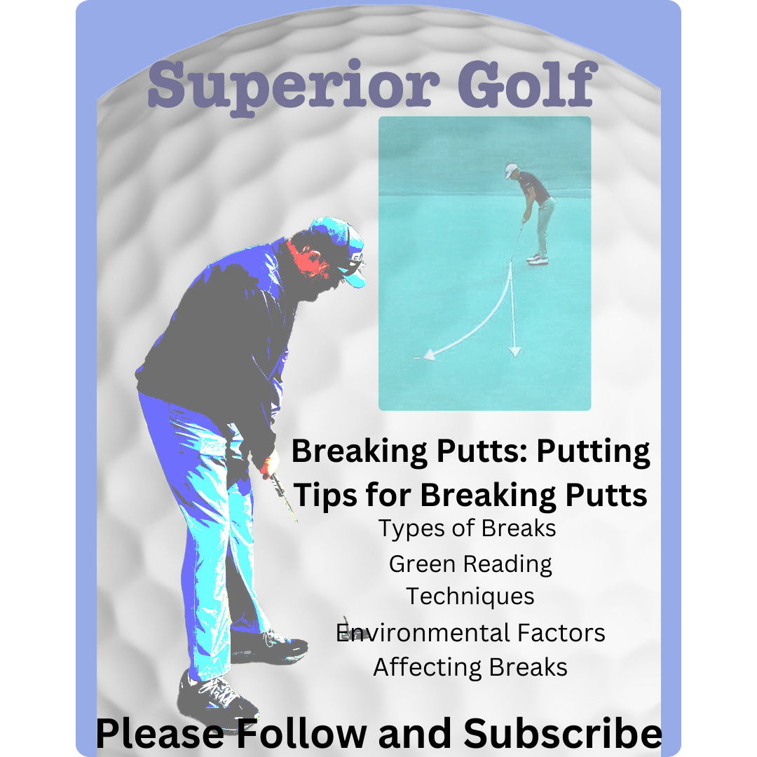 Putting Tips for Breaking Putts