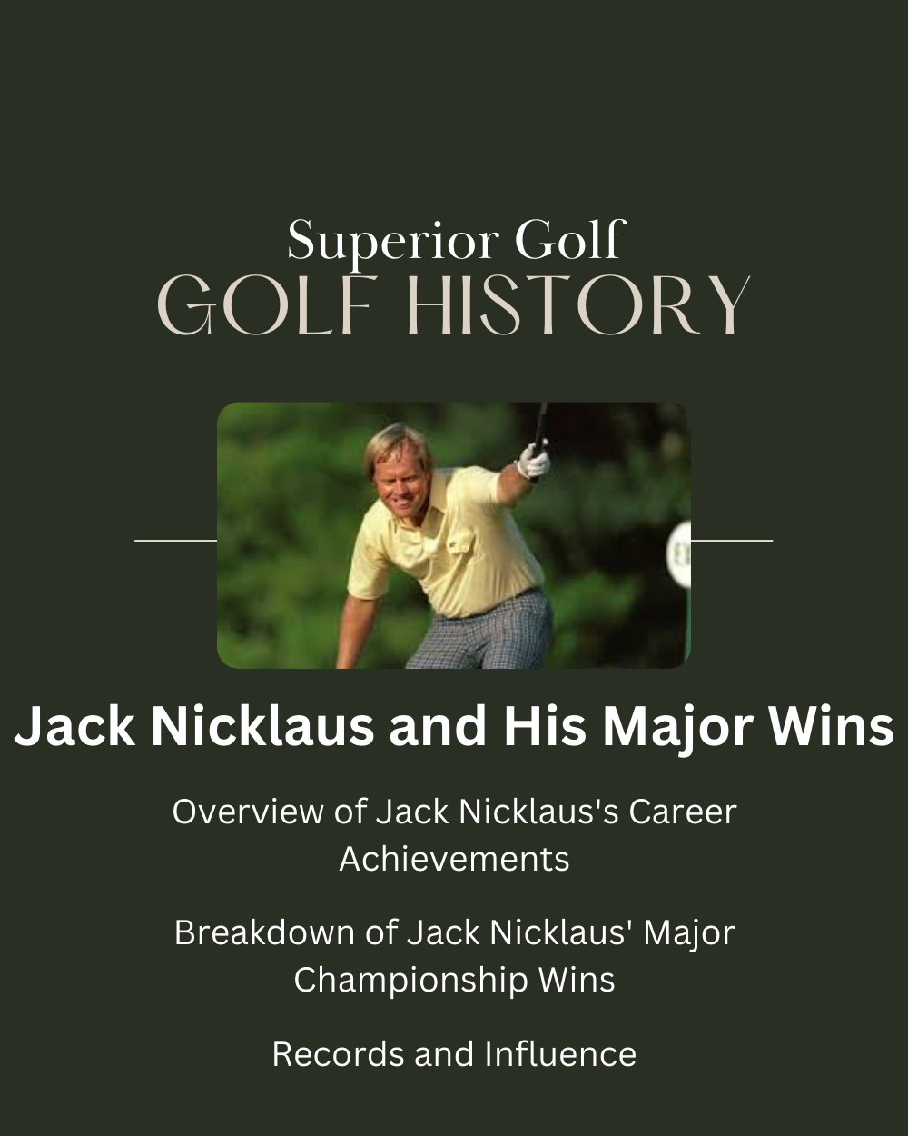 Jack Nicklaus and His Major Wins