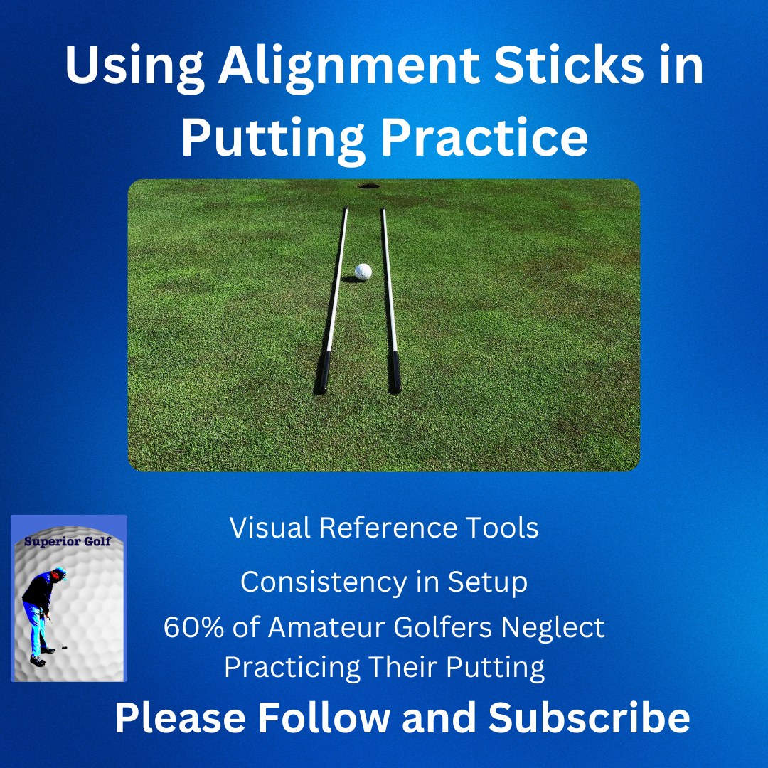 Using Alignment Sticks in Putting Practice